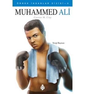 Örnek İnsanlar Dizisi-3 Muhammed Ali