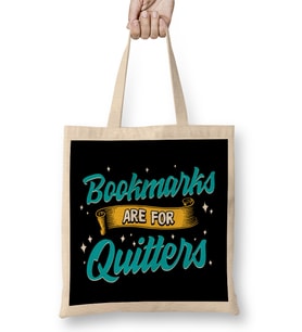 Cute & Funny Bookmarks Are For Quitters Reading Pun Bez Çanta Uzun Saplı