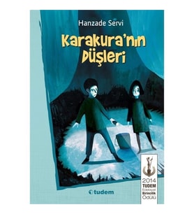 Karakura'nın Düşleri - Hanzade Servi - Tudem Yayınları