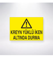 Kreyn Yüklü İken Altında Durma 21x28 Arkası Yapışkanlı Levha