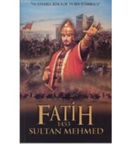 Fatih Sultan Mehmed 1453 - Fatih Gül - Fatih Gül