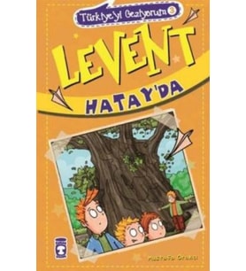 Levent Türkiye'yi Geziyorum - 03 Levent Hatay'da