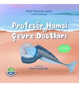 Profesör Hamsi ve Çevre Dostları