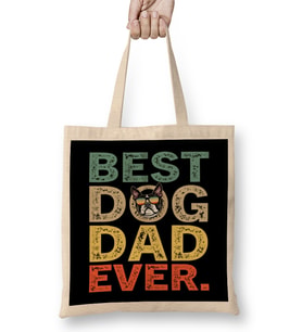Best Dog Dad Ever Köpek 04 Bez Çanta Uzun Saplı