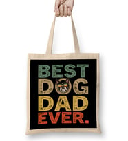Best Dog Dad Ever Köpek 04 Bez Çanta Uzun Saplı