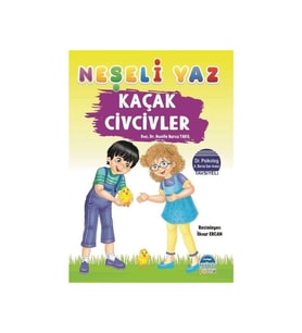 Neşeli Yaz – Kaçak Civcivler - Nazife Burcu Takıl