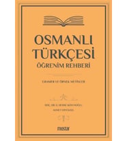 Osmanlı Türkçesi Öğrenim Rehberi - Gramer ve Örnek Metinler
