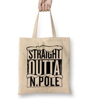 Straight Outta North Pole Christmas Bez Çanta Uzun Saplı