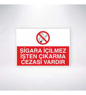Sigara İçilmez İşten Çıkarma Cezası Vardır