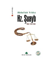 Hz. Şuayb  Namaz-Ticaret-Adalet