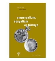 Emperyalizm, Sosyalizm ve Türkiye