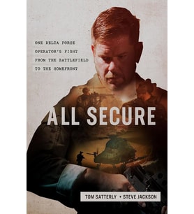 All Secure: A Special Operations Soldier'S Fight To Survive On The Battlefield And The Homefront (Krem)