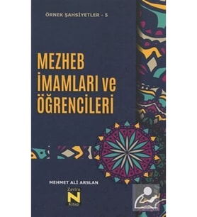 Mezhep İmamları ve Öğrencileri