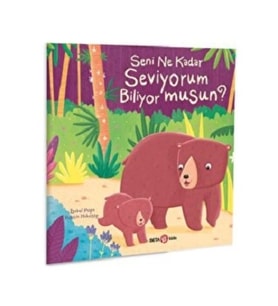 SENİ NE KADAR SEVİYORUM BİLİYOR MUSUN ?