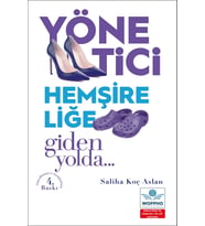 Yönetici Hemşireliğe Giden Yolda Güncellenmiş ve Genişletilmiş 4. Baskı