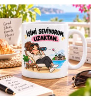 İşimi Seviyorum Uzaktan Esprili Remote Work Baskılı Kupa – Evden Çalışma Hediyesi