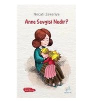 Anne Sevgisi Nedir