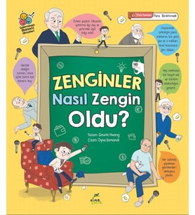 Zenginler Nasıl Zengin Oldu?