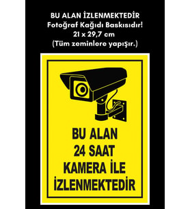 BU ALAN 24 SAAT İZLENMEKTEDİR Fotoğraf Kağıdı Baskısıdır! 21 x 29,7 cm (Tüm zeminlere yapışır.)
