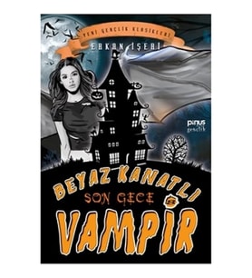 Beyaz Kanatlı Vampir 8 – Son Gece