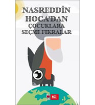Nasreddin Hoca’dan Çocuklara Seçme Fıkralar