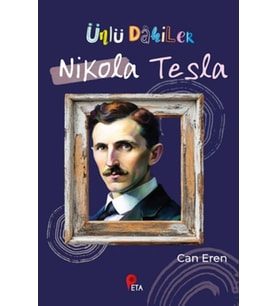 Ünlü Dahiler: Nikola Tesla