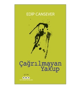 Çağrılmayan Yakup