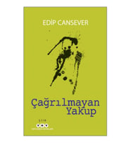 Çağrılmayan Yakup