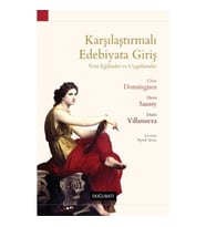 Karşılaştırmalı Edebiyata Giriş - Yeni Eğilimler ve Uygulamalar