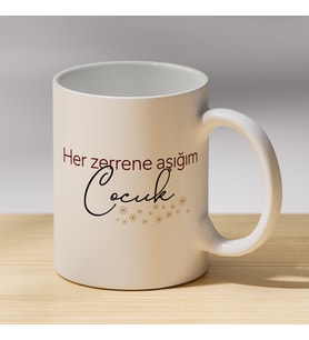 Her Zerrene Aşığım Çocuk Yazılı Kupa - Sevgiliye Hediye Kahve Kupası