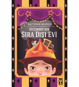 Dicembrenin Sıra Dışı Evi - Antonio Murgo - Genç Timaş Yayınları