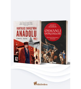 Kurtuluş Savaşı’nda Anadolu - Osmanlı Gerçekleri