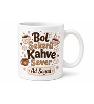 Bol Şekerli Kahve Sever Yazılı Kupa Bardak Kahve Hediye Özel Tasarım Baskılı
