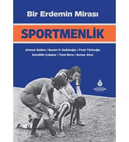 Bir Erdemin Mirası: Sportmenlik