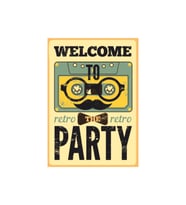 Welcome to the Retro Party Ahşap Tablo – Kaset ve Bıyık Temalı Eğlenceli Vintage Afiş