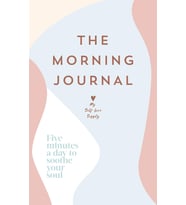 The Morning Journal: Five Minutes A Day To Soothe Your Soul