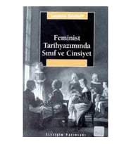 Feminist Tarihyazımında Sınıf ve Cinsiyet