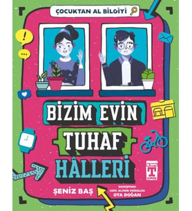 Bizim Evin Tuhaf Halleri - Çocuktan Al Bilgiyi