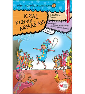 Güzel, Açıkgöz, Cesur Kızlar 03 - Kral Kızının Armağanı