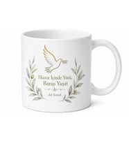 Mutluluk ve Huzurda İlerlemeyi Savunanlara İç Huzur Toplumsal Barış Kupa Hediye