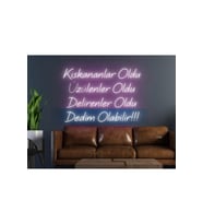 Kıskananlar Oldu Üzülenler Oldu Delirenler Oldu Dedim Olabilir!!! Yazılı Neon Tabela