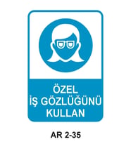 ÖZEL İŞ GÖZLÜĞÜNÜ KULLAN KADIN FİGÜRLÜ İŞ GÜVENLİĞİ UYARI LEVHASI 1 ADET PVC 21 X 29CM