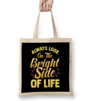Always Look On The Bright Side Of Life Positivity Bez Çanta Uzun Saplı
