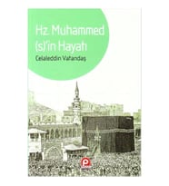 Hz. Muhammed’in Hayatı