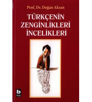 Türkçenin Zenginlikleri İncelikleri