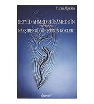 Seyyid Ahmed Hüsameddin Eserleri ve Nakşibendi Öğretinin Kökleri