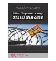 Zulümhane - Silivri Toplama Kampı