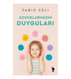 Çocuklarımızın Duyguları