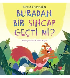 Buradan Bir Sincap Geçti mi?