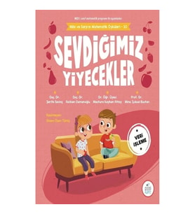 Sevdiğimiz Yiyecekler - Mila ve Sarp’ın Matematik Öyküleri - 10